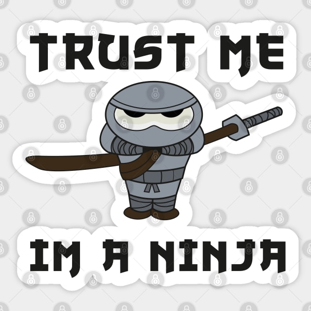 Jeremy Trust me I'm a Ninja Sticker by Meta Cortex